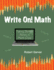 Write on! Math: Taking Better Notes in Math Class (Na)
