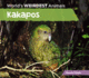 Kakapos (Worlds Weirdest Animals)