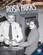 Rosa Parks and the Montgomery Bus Boycott (Stories of the Civil Rights Movement)