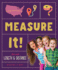 Measure It! Fun With Length & Distance: Fun With Length & Distance (Math Beginnings)