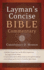 The Layman's Concise Bible Commentary: Helpful Perspectives on the Most Important Passages of God's Word