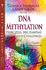 DNA Methylation: Principles, Mechanisms & Challenges