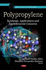 Polypropylene: Synthesis, Applications and Environmental Concerns (Polymer Science and Technology)