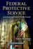 Federal Protective Service: Assessments and Federal Facility Security