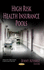 High Risk Health Insurance Pools (Health Care Issues, Costs and Access)