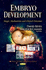 Embryo Development: Stages, Mechanisms and Clinical Outcomes