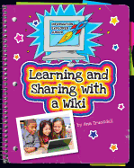 Learning and Sharing With a Wiki (Explorer Junior Library: Information Explorer Junior)