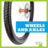 Wheels and Axles (Bullfrog Books: Machines and Motion)