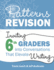 Patterns of Revision, Grade 6: Inviting 6th Graders Into Conversations That Elevate Writing