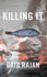 Killing It