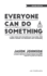 Everyone Can Do Something: a Fie