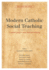 Modern Catholic Social Teaching: Commentaries and Interpretations, Second Edition