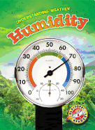 Humidity (Blastoff! Readers: Understanding Weathers) (Understanding Weather: Blastoff Readers, Level 2)