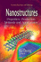 Nanostructures: Properties, Production Methods and Applications (Nanotechnology Science and Technology)