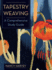 Tapestry Weaving: A Comprehensive Study Guide
