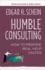 Humble Consulting: How to Provide Real Help Faster (Agency/Distributed)