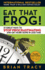 Eat That Frog! : 21 Great Ways to Stop Procrastinating and Get More Done in Less Time