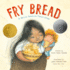 Fry Bread: a Native American Family Story