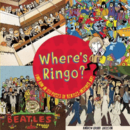 Where's Ringo? : Find Him in 20 Pieces of Beatles-Inspired Art