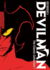 Devilman: the Classic Collection Vol. 1
