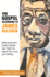The Gospel According to James Baldwin: What America's Great Prophet Can Teach Us About Life, Love, and Identity
