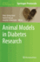 Animal Models in Diabetes Research: 933 (Methods in Molecular Biology, 933) [Hardcover] [Aug 15, 2012] Joost, Hans-Georg; Al-Hasani, Hadi and Sch�rmann, Annette