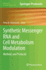 Synthetic Messenger Rna and Cell Metabolism Modulation: Methods and Protocols (Methods in Molecular Biology, 969)