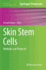 Skin Stem Cells: Methods and Protocols