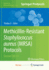 Methicillin-Resistant Staphylococcus Aureus (Mrsa) Protocols (Methods in Molecular Biology, 391)
