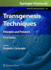 Transgenesis Techniques: Principles and Protocols (Methods in Molecular Biology, 561)