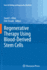 Regenerative Therapy Using Blood-Derived Stem Cell