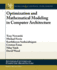 Optimization and Mathematical Modeling in Computer Architecture (Synthesis Lectures on Computer Architecture)