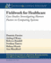 Fieldwork for Healthcare: Case Studies Investigating Human Factors in Computing Systems (Synthesis Lectures on Assistive, Rehabilitative, and Health-Preserving Technologies, 5)
