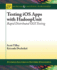 Testing Ios Apps With Hadoopunit: Rapid Distributed Gui Testing (Synthesis Lectures on Software Engineering)