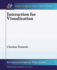 Interaction for Visualization (Synthesis Lectures on Visualization)