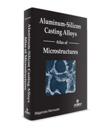 Aluminum-Silicon Casting Alloys-Atlas of Microstructures