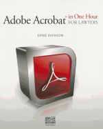Adobe Acrobat� in One Hour for Lawyers
