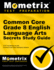 Common Core Grade 8 English Language Arts Secrets Study Guide: Ccss Test Review for the Common Core State Standards Initiative (Mometrix Secrets Study Guides)
