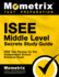 Isee Middle Level Secrets Study Guide: Isee Test Review for the Independent School Entrance Exam