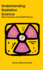 Understanding Radiation Science: Basic Nuclear and Health Physics