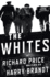 The Whites: a Novel