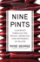 Nine Pints: a Journey Through the Money, Medicine, and Mysteries of Blood