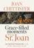 Grace-Filled Moments With Sr. Joan: 365 Reflections on Life, Loss, Healing and Joy
