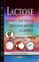 Lactose: Structure, Food Industry Applications and Role in Disorders