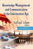 Knowledge Management & Communication in the Information Age