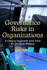 Governance Risks in Organizations a Clinical Approach With Tools for Decision Making (Pb 2013)