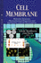 Cell Membrane: Molecular Structure, Physicochemical Properties and Interactions With the Environment (Cell Biology Research Progress)