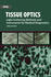 Tissue Optics: Light Scattering Methods and Instruments for Medical Diagnostics, Third Edition