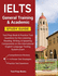 Ielts General Training & Academic Study Guide: Test Prep Book & Practice Test Questions for the Listening, Reading, Writing, & Speaking Components on...English Language Testing System Exam
