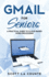 Gmail for Seniors: the Absolute Beginners Guide to Getting Started With Email (6)